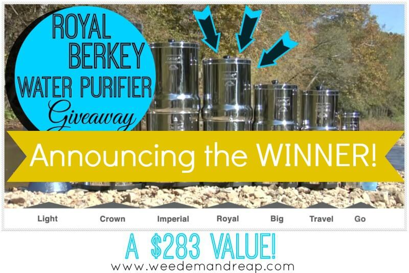 GIVEAWAY: Royal Berkey Water Purifier ($283 Value) - Weed 'em & Reap