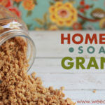 Homemade Soaked Granola | Weed 'Em and Reap